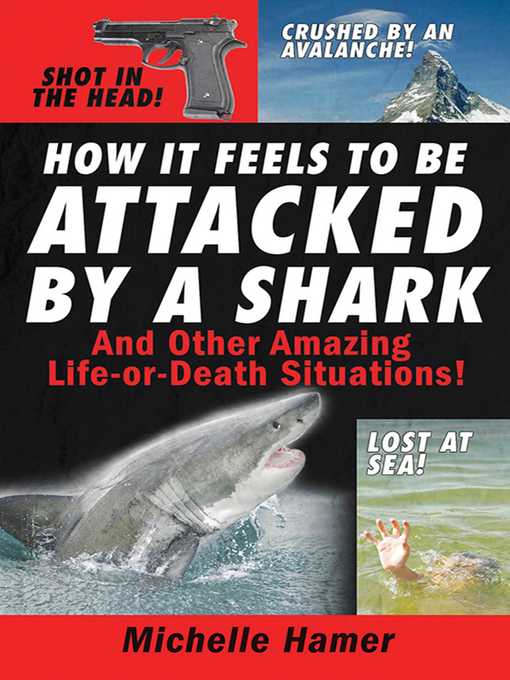 Title details for How it Feels to Be Attcked by a Shark by Michelle Hamer - Wait list